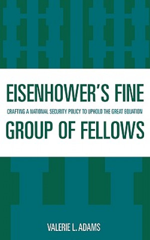 Carte Eisenhower's Fine Group of Fellows Valerie L. Adams