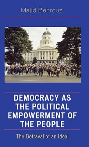 Kniha Democracy as the Political Empowerment of the People Majid Behrouzi