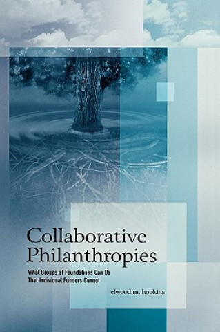 Carte Collaborative Philanthropies Elwood M. Hopkins