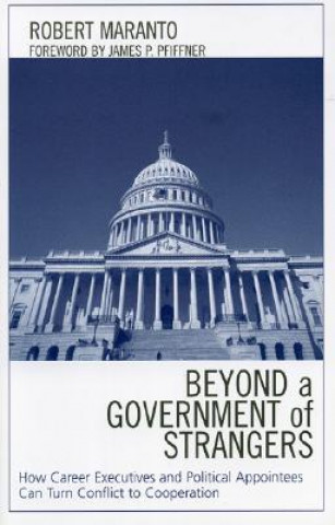 Könyv Beyond a Government of Strangers Robert Maranto