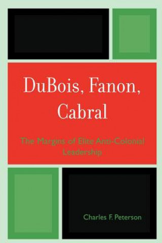 Carte DuBois, Fanon, Cabral Charles F. Peterson