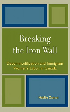 Knjiga Breaking the Iron Wall Habiba Zaman