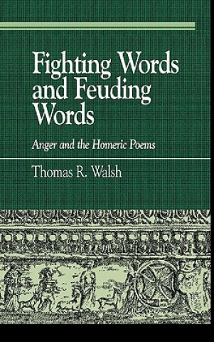 Książka Fighting Words and Feuding Words Thomas R. Walsh