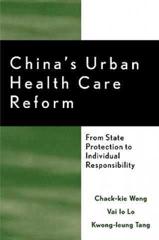 Książka China's Urban Health Care Reform Chack-kie Wong