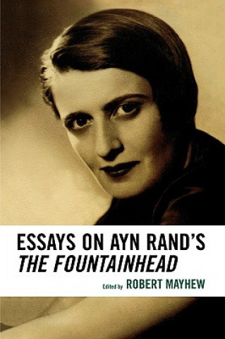 Książka Essays on Ayn Rand's The Fountainhead Robert Mayhew