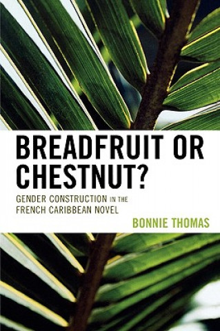 Kniha Breadfruit or Chestnut? Bonnie Thomas