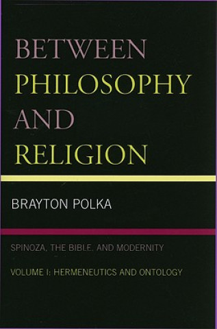 Kniha Between Philosophy and Religion, Vol. I Brayton Polka