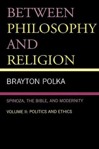 Книга Between Philosophy and Religion, Vol. II Brayton Polka