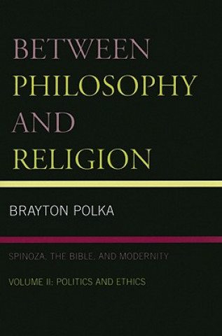 Книга Between Philosophy and Religion, Vol. II Brayton Polka