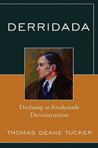 Livre Derridada Thomas Deane Tucker