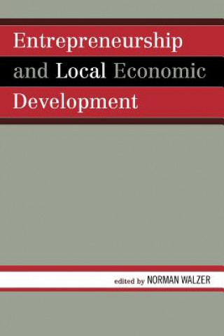 Carte Entrepreneurship and Local Economic Development Norman Walzer