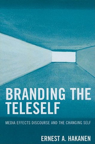 Knjiga Branding the Teleself Ernest A. Hakanen