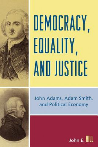 Kniha Democracy, Equality, and Justice John E. Hill