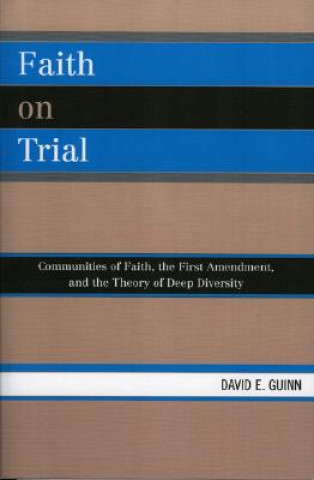 Kniha Faith on Trial David E. Guinn