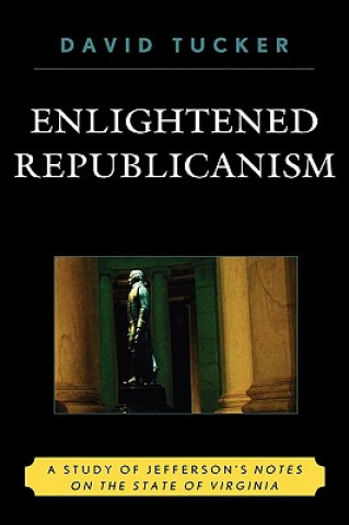 Kniha Enlightened Republicanism David Tucker