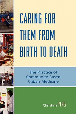 Livre Caring for Them from Birth to Death Christina Perez