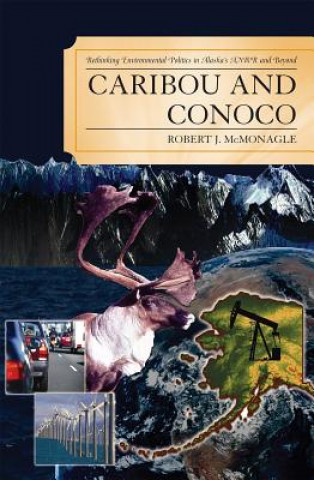 Kniha Caribou and Conoco Robert John McMonagle