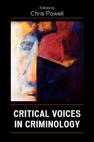 Könyv Critical Voices in Criminology David Christopher Powell