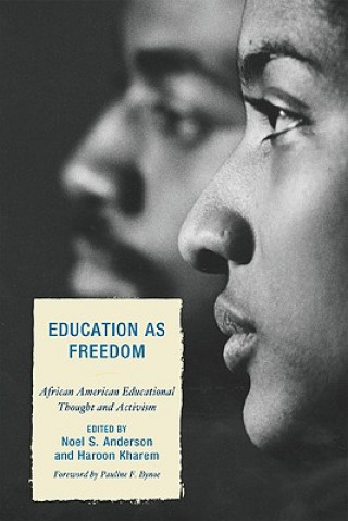 Livre Education as Freedom Noel S. Anderson