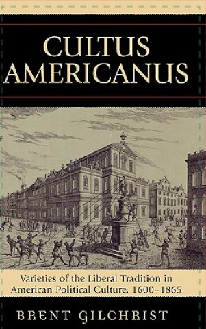 Książka Cultus Americanus Brent Gilchrist