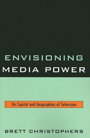 Carte Envisioning Media Power Brett Christophers