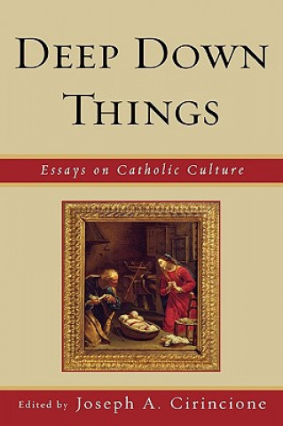 Knjiga Deep Down Things Joseph A. Cirincione