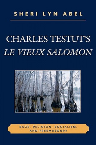 Knjiga Charles Testut's Le Vieux Salomon Sheri Abel