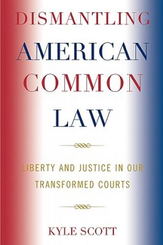 Buch Dismantling American Common Law Kyle Scott