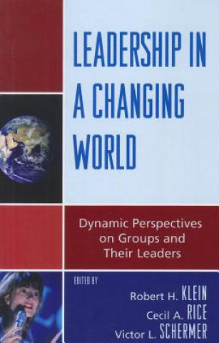 Книга Leadership in a Changing World Robert H. Klein