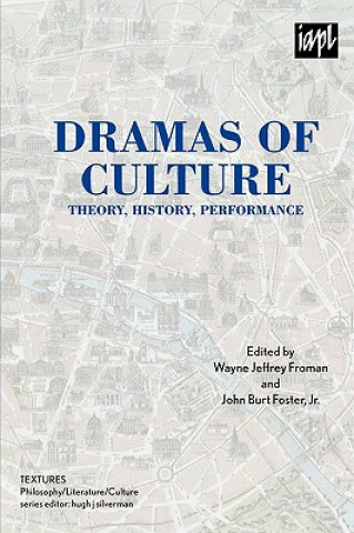 Carte Dramas of Culture Wayne Jeffrey Froman