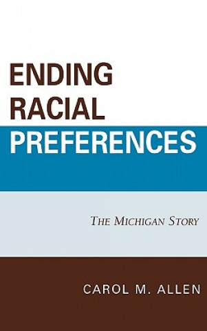 Carte Ending Racial Preferences Carol M. Allen