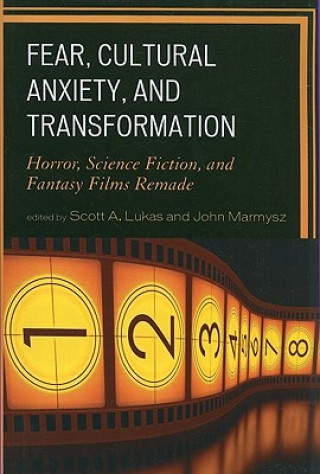 Buch Fear, Cultural Anxiety, and Transformation Scott A Lukas