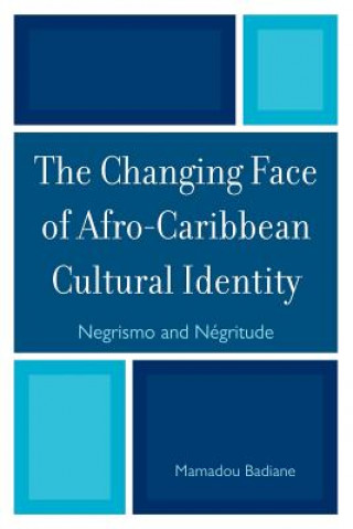 Knjiga Changing Face of Afro-Caribbean Cultural Identity Mamadou Badiane