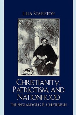 Livre Christianity, Patriotism, and Nationhood Julia Stapleton