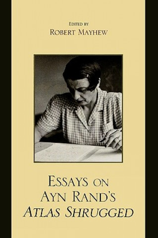 Kniha Essays on Ayn Rand's Atlas Shrugged Robert Mayhew