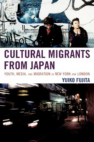 Buch Cultural Migrants from Japan Yuiko Fujita