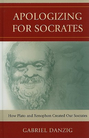 Kniha Apologizing for Socrates Gabriel Danzig