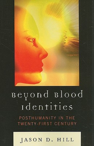 Carte Beyond Blood Identities Jason D. Hill