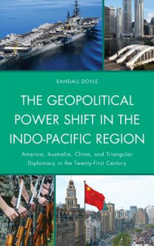 Carte Geopolitical Power Shift in the Indo-Pacific Region Randall Doyle
