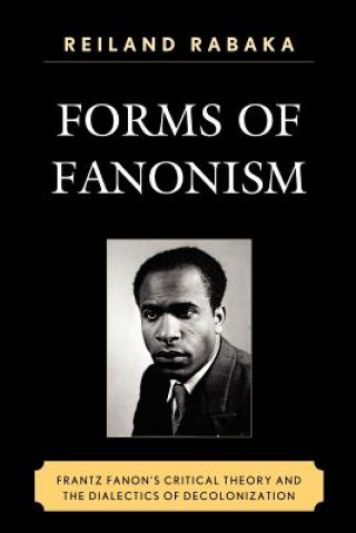 Kniha Forms of Fanonism Reiland Rabaka