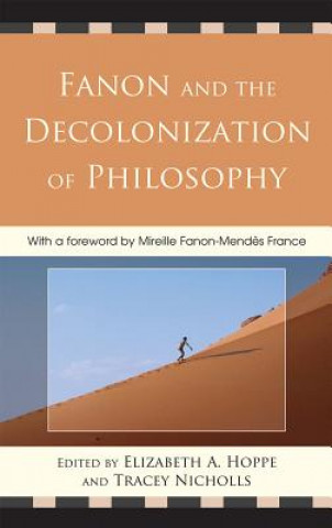 Kniha Fanon and the Decolonization of Philosophy Elizabeth A. Hoppe