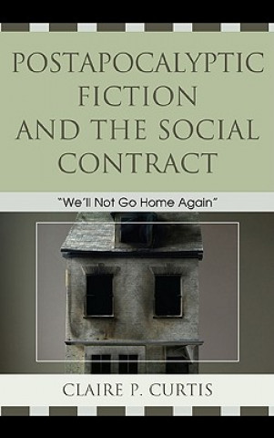 Carte Postapocalyptic Fiction and the Social Contract Claire P. Curtis