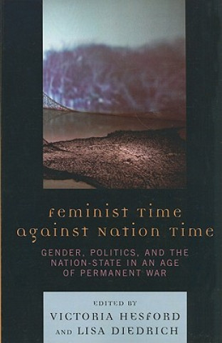 Kniha Feminist Time against Nation Time Victoria Hesford