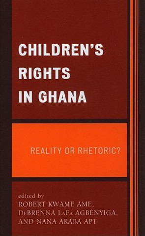 Knjiga Children's Rights in Ghana Robert Ame