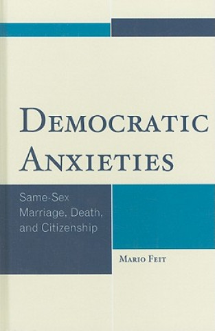 Knjiga Democratic Anxieties Mario Feit