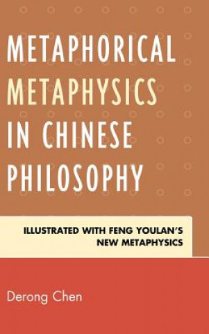 Książka Metaphorical Metaphysics in Chinese Philosophy Derong Chen