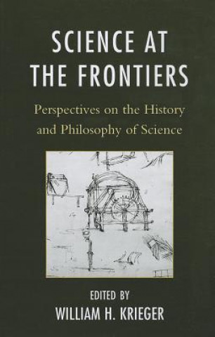 Könyv Science at the Frontiers William H. Krieger