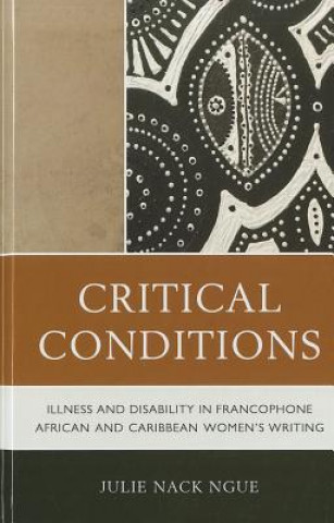 Libro Critical Conditions Julie Nack Ngue