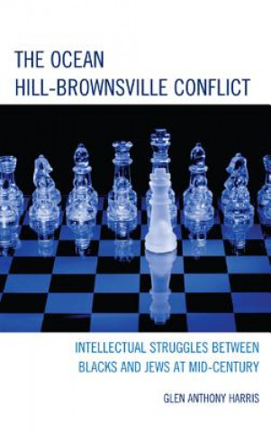 Knjiga Ocean Hill-Brownsville Conflict Glen Anthony Harris