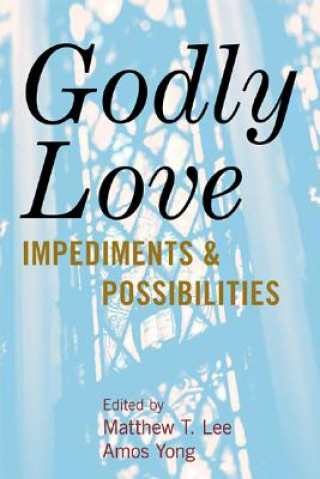 Knjiga Godly Love Matthew T. Lee